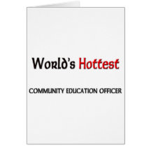 Worlds Hottest Community Education Officer Card