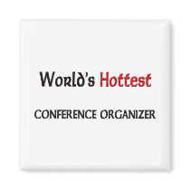 Worlds Hottest Conference Organizer Magnet
