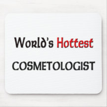 Worlds Hottest Cosmetologist Mouse Pad