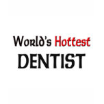 Worlds Hottest Dentist t-shirts