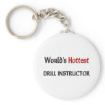 Worlds Hottest Drill Instructor keychains