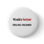 Worlds Hottest Drilling Engineer buttons