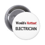 Worlds Hottest Electrician Pinback Buttons