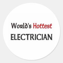 Worlds Hottest Electrician Round Stickers
