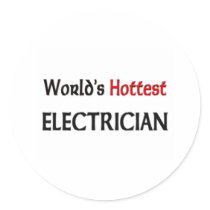 Worlds Hottest Electrician Round Stickers