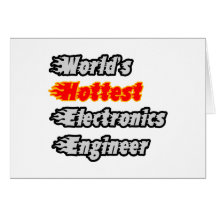 World's Hottest Electronics Engineer Card