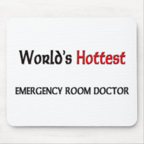 Worlds Hottest Emergency Room Doctor Mouse Pad