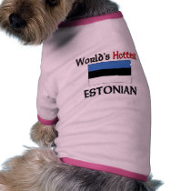 World's Hottest Estonian Doggie Shirt