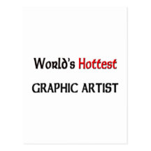 Worlds Hottest Graphic Artist Postcard
