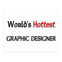Worlds Hottest Graphic Designer Postcard