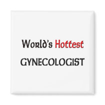 Worlds Hottest Gynecologist Refrigerator Magnet