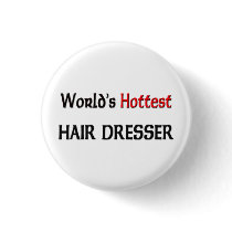 Worlds Hottest Hair Dresser Button