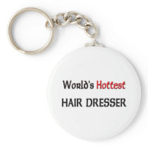 Worlds Hottest Hair Dresser Keychain