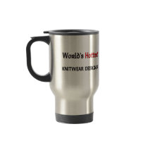 Worlds Hottest Knitwear Designer Coffee Mug