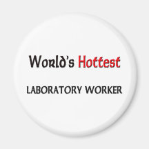 Worlds Hottest Laboratory Worker Refrigerator Magnets