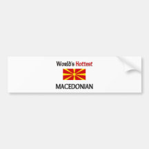 World's Hottest Macedonian Bumper Sticker