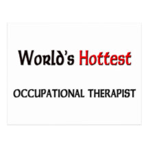 Worlds Hottest Occupational Therapist Postcard