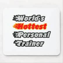 World's Hottest Personal Trainer Mousepad