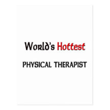 Worlds Hottest Physical Therapist Postcard