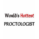 Worlds Hottest Proctologist t-shirts
