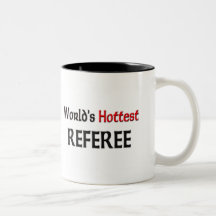 Worlds Hottest Referee Mugs