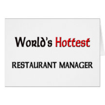Worlds Hottest Restaurant Manager Greeting Cards