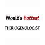 World's Hottest Theriogenologist t-shirts