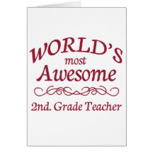 World's Most Awesome 2nd. Grade Teacher Greeting Card