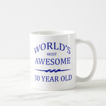 World's Most Awesome 30 Year Old Mug