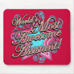 Worlds Most Awesome Assistant Mousepads