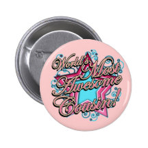 Worlds Most Awesome Cousin Pinback Buttons