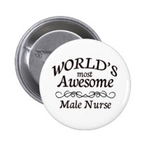 World's Most Awesome Male Nurse buttons
