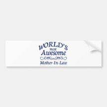 World's Most Awesome Mother-In-Law Bumper Sticker