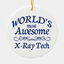 World's Most Awesome X-Ray Tech ornaments