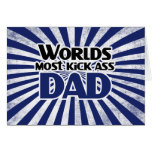 Worlds Most Kick Ass Dad Funny Fathers Day cards