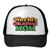 World's Okayest Mom Hat