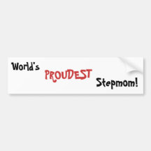 "World's Proudest Stepmom" Bumper Sticker
