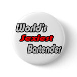 World's Sexiest Bartender Buttons