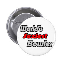 World's Sexiest Bowler Pinback Button