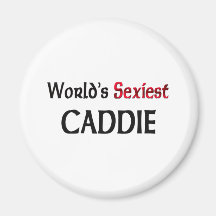 World's Sexiest Caddie Fridge Magnet