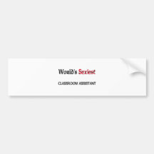 World's Sexiest Classroom Assistant Bumper Sticker