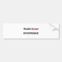 World's Sexiest Entrepreneur Bumper Stickers