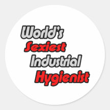 World's Sexiest Industrial Hygienist Round Stickers