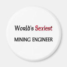 World's Sexiest Mining Engineer Refrigerator Magnets