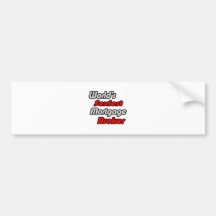 World's Sexiest Mortgage Broker Bumper Stickers