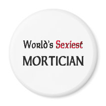 World's Sexiest Mortician Refrigerator Magnet