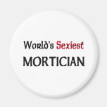 World's Sexiest Mortician Refrigerator Magnet