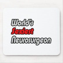 World's Sexiest Neurosurgeon Mousepad