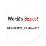World's Sexiest Newspaper Journalist Round Sticker