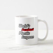 World's Sexiest Plastic Surgeon Mug